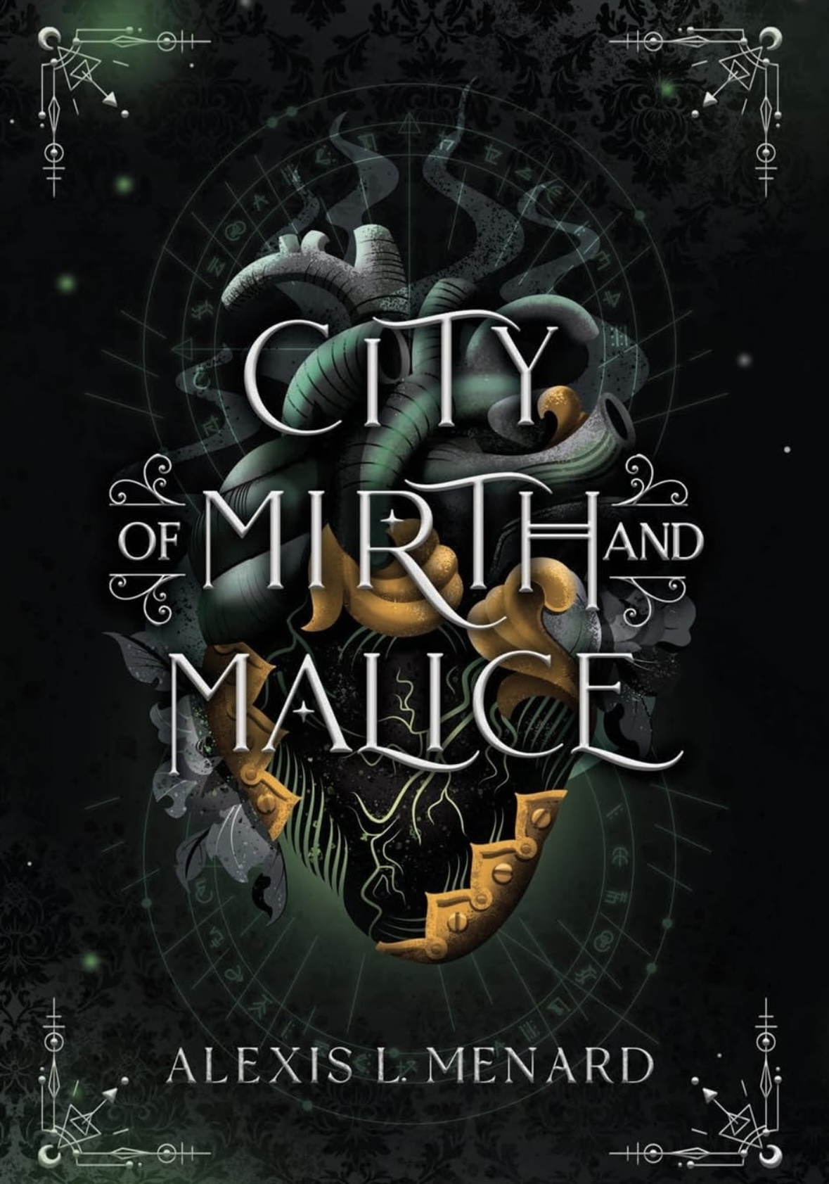 City of Mirth and Malice Alexis L. Menard