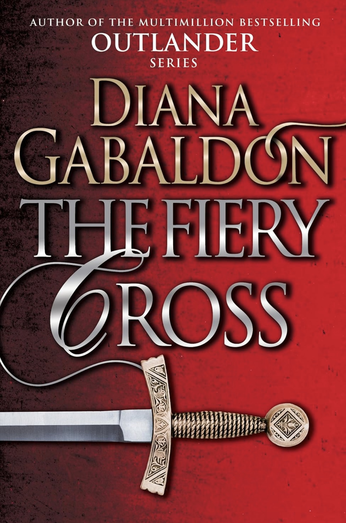 The Fiery Cross (Outlander 5) Diana Gabaldon