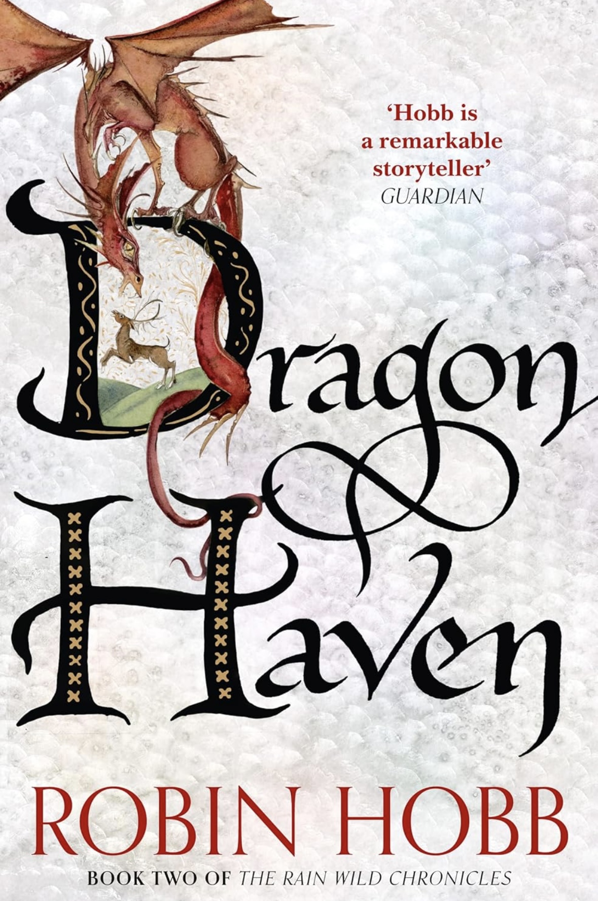 Dragon Haven The Sunday Times bestselling author's gripping fantasy action adventure novel: Book 2 (The Rain Wild Chronicles) Robin Hobb