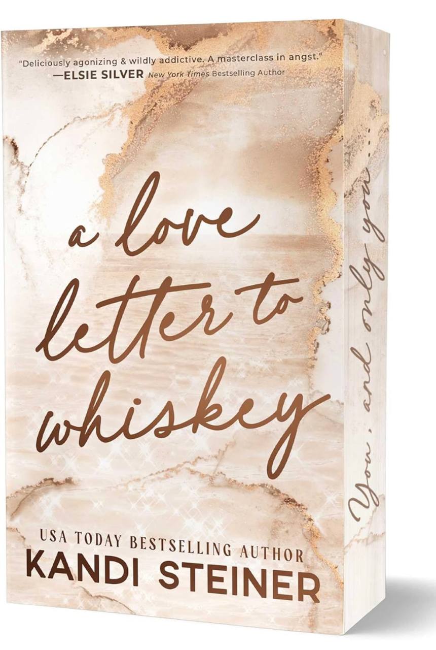 A Love Letter To Whiskey Kandi Steiner