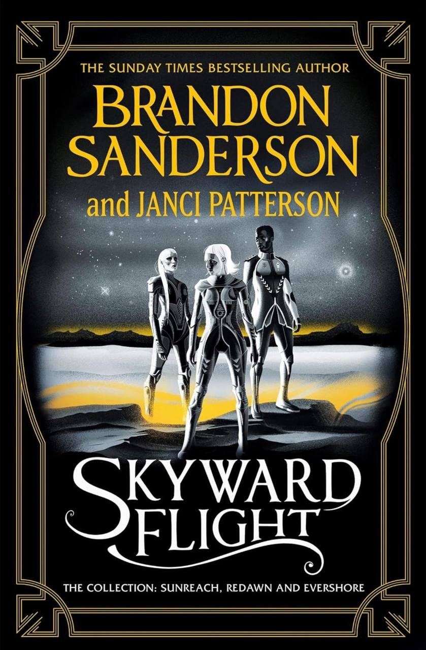 Skyward Flight: The Collection: Sunreach, ReDawn, Evershore Brandon Sanderson, Janci Patterson