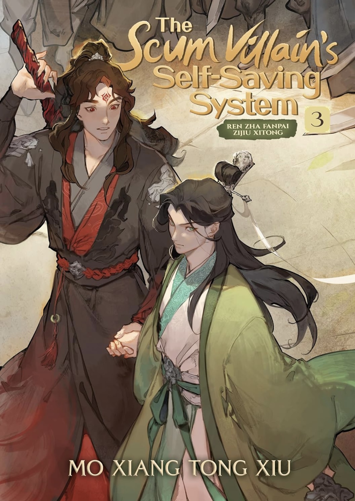 Scum Villain's Self-Saving System: Ren Zha Fanpai Zijiu Xitong (Novel) Vol. 3 Mo Xiang Tong Xiu