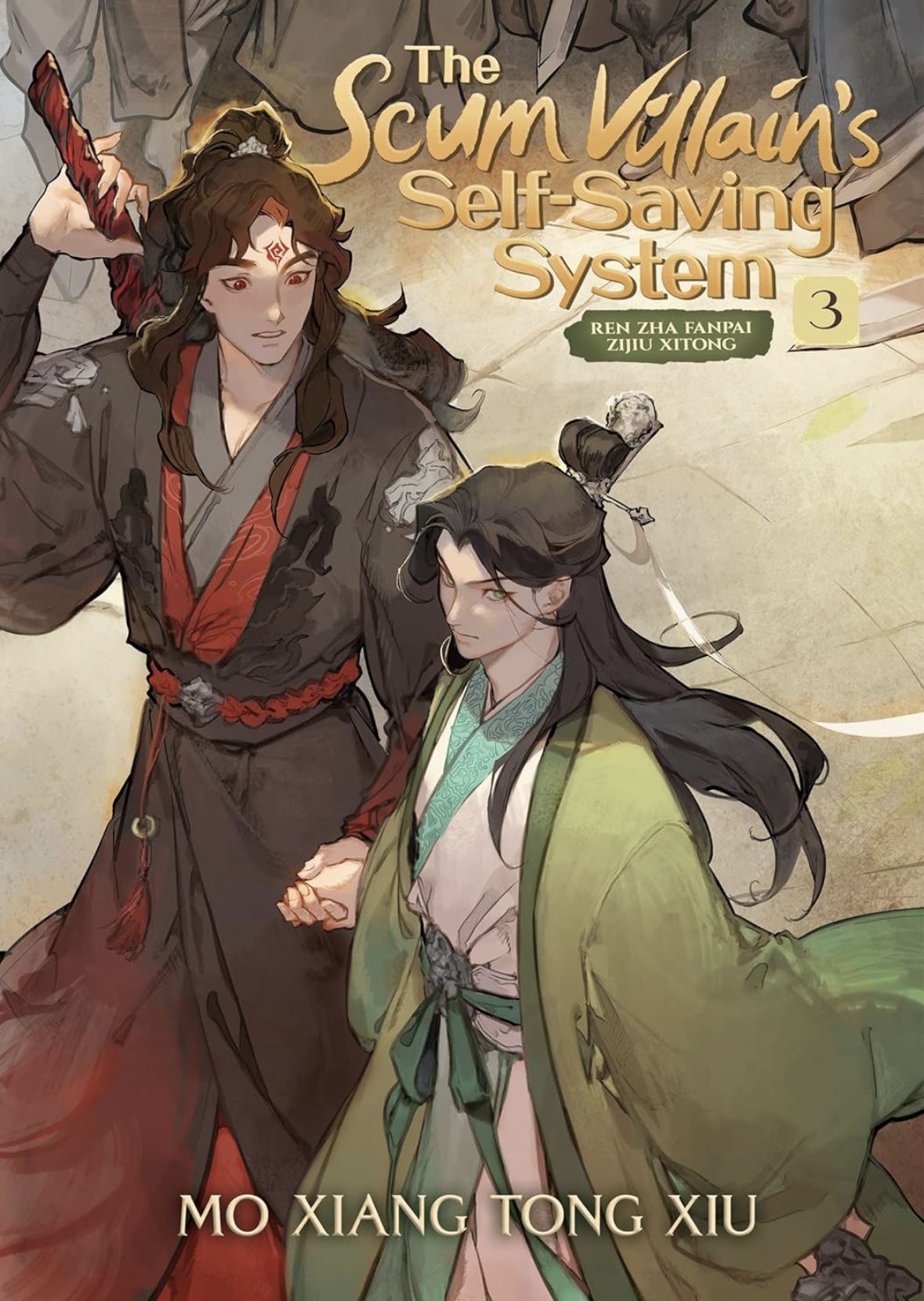 Scum Villain's Self-Saving System: Ren Zha Fanpai Zijiu Xitong (Novel) Vol. 3 Mo Xiang Tong Xiu