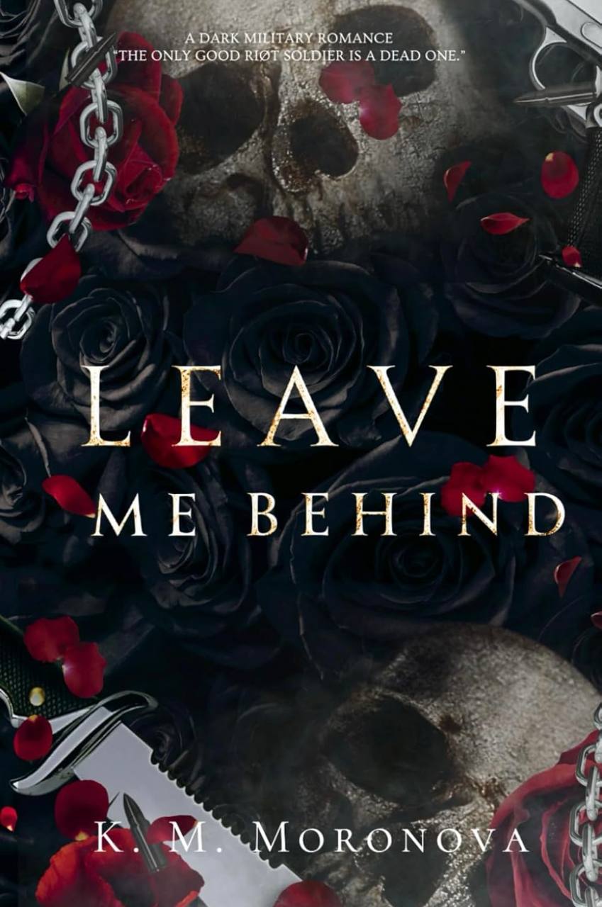 Leave Me Behind K. M. Moronova