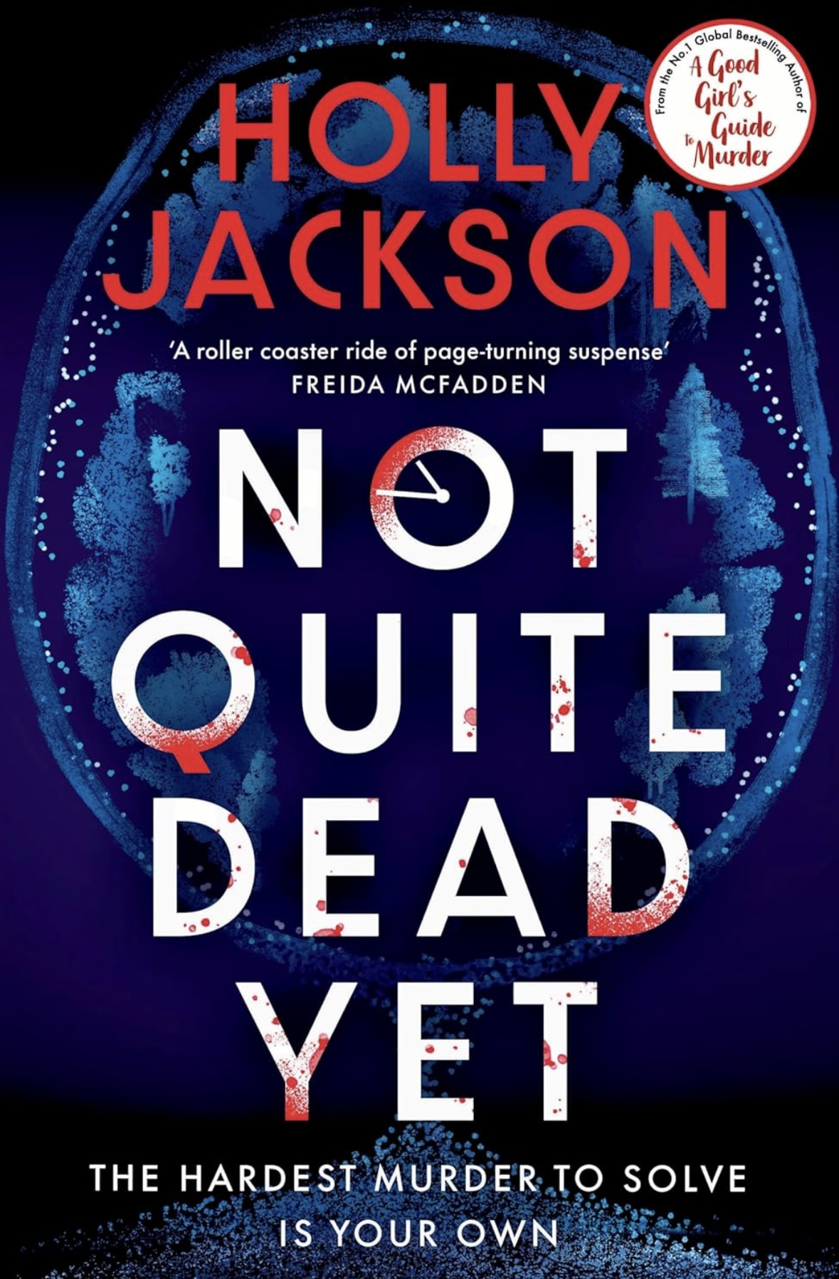 Not Quite Dead Yet Holly Jackson