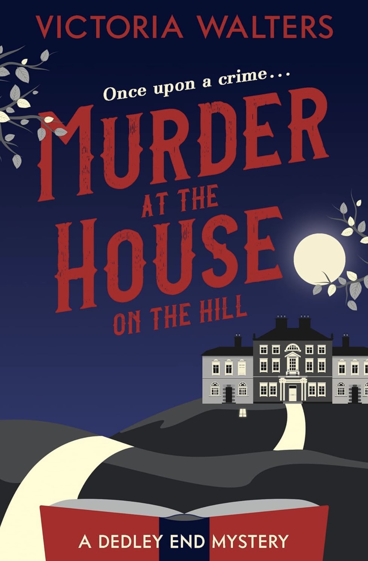 Murder at the House on the Hill Victoria Walters