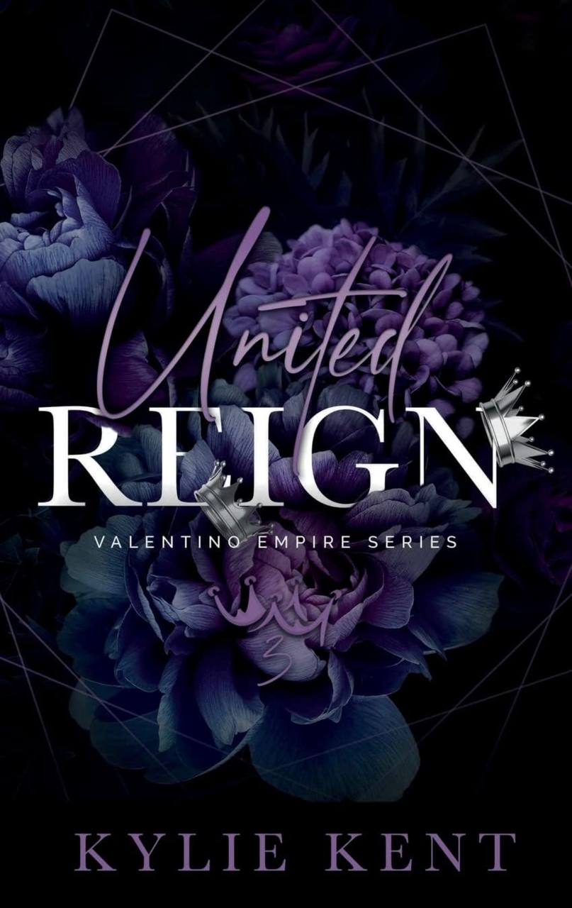 United Reign: Valentino Empire, Book 3 kylie Kent