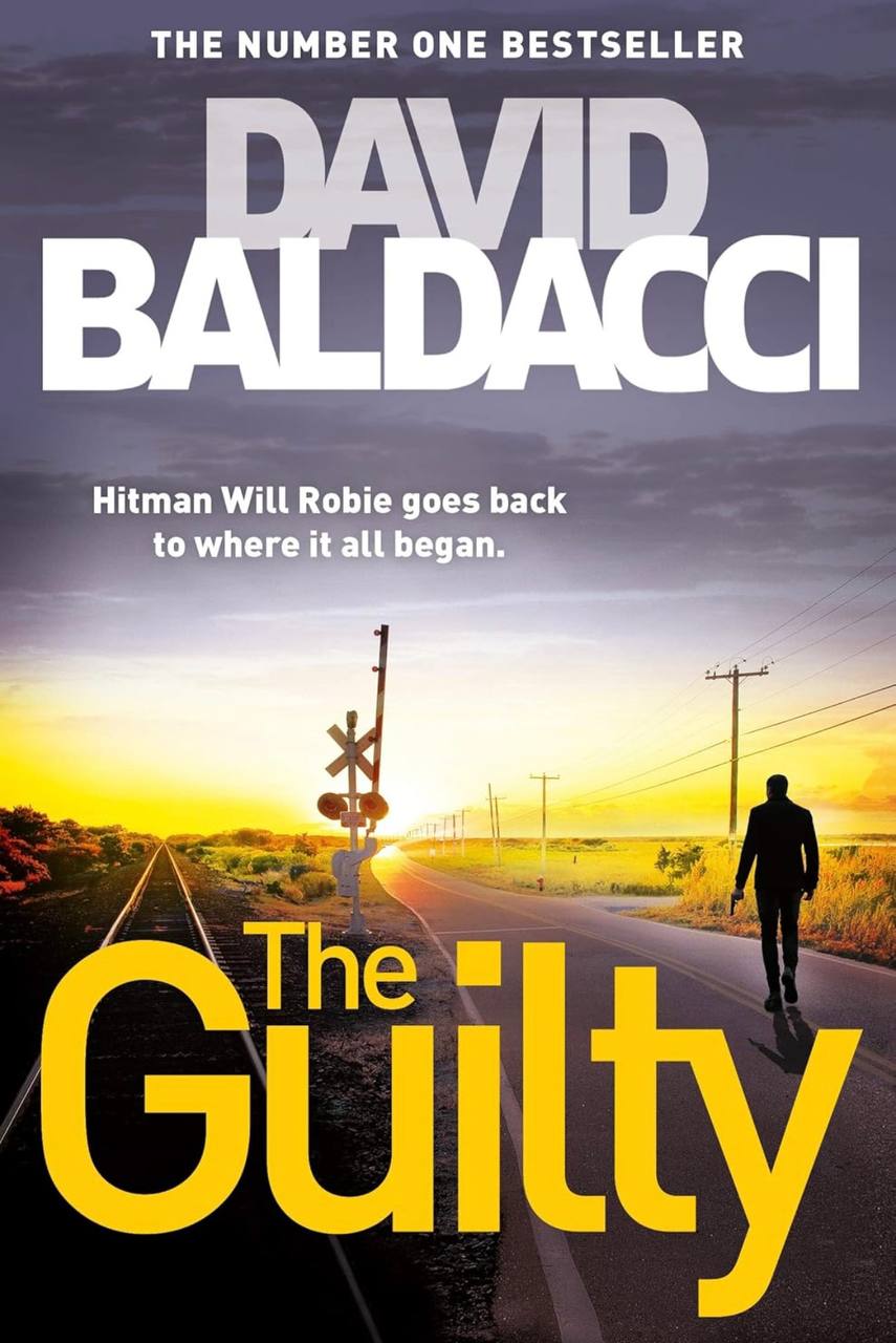 The Guilty (Will Robie series, 4)  David Baldacci