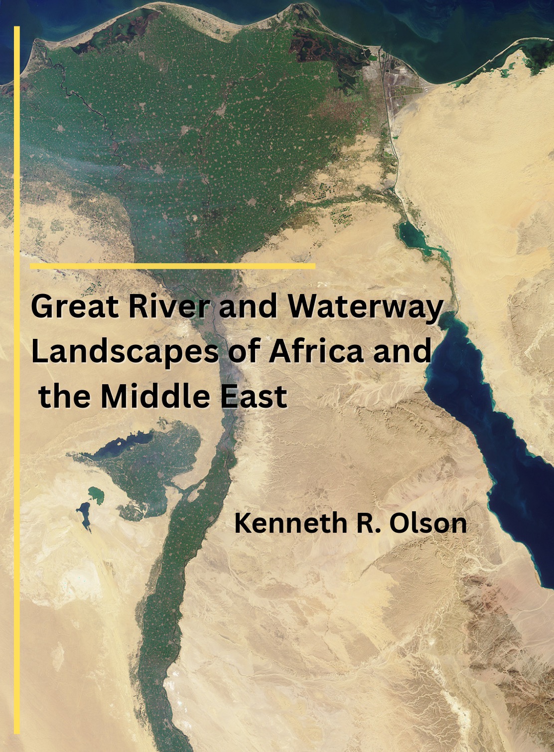 Great River and Waterway Landscapes of Africa and Middle East: Nile, Congo, Jordan and the Suez Canal
