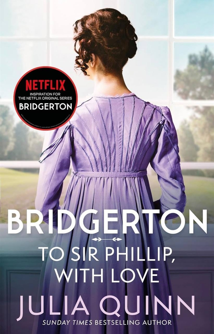 Bridgerton To sir Phillip With Love Julia Quinn