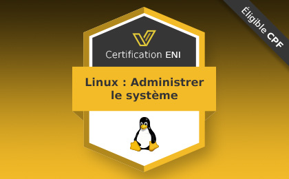 Certification Linux : administrer le système