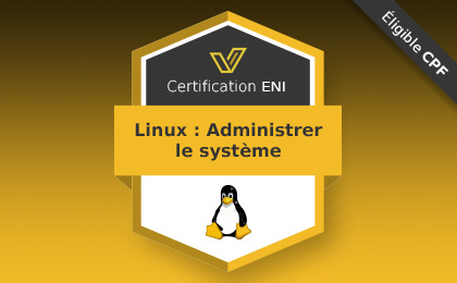 Certification Linux : administrer le système Niveau 1