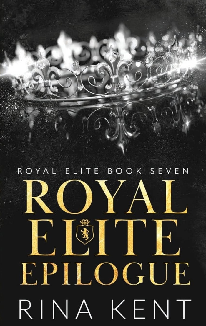 Royal Elite Epilogue  Rina Kent