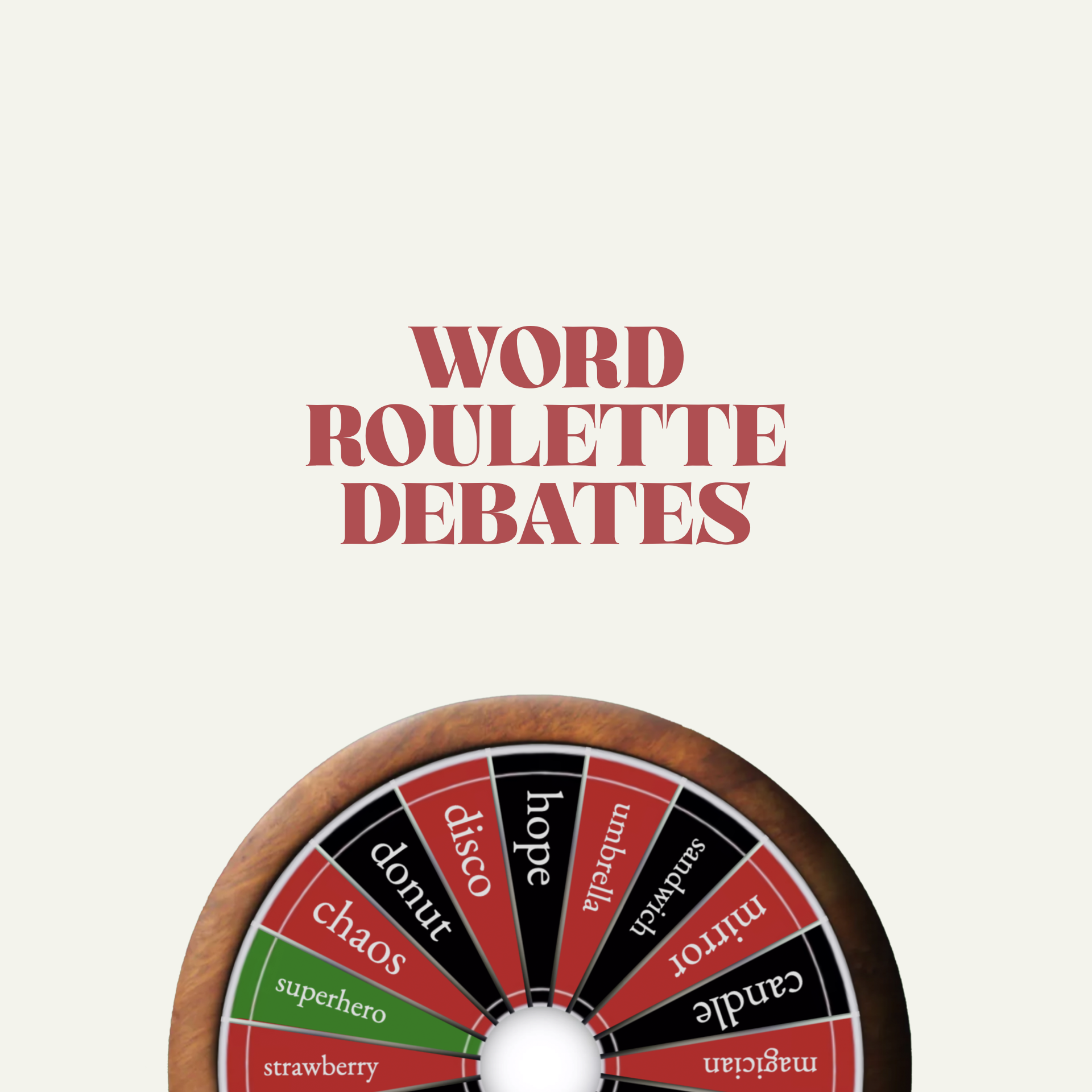 Word Roulette Debates