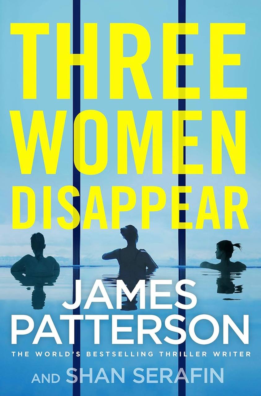 Three Women Disappear James Patterson 