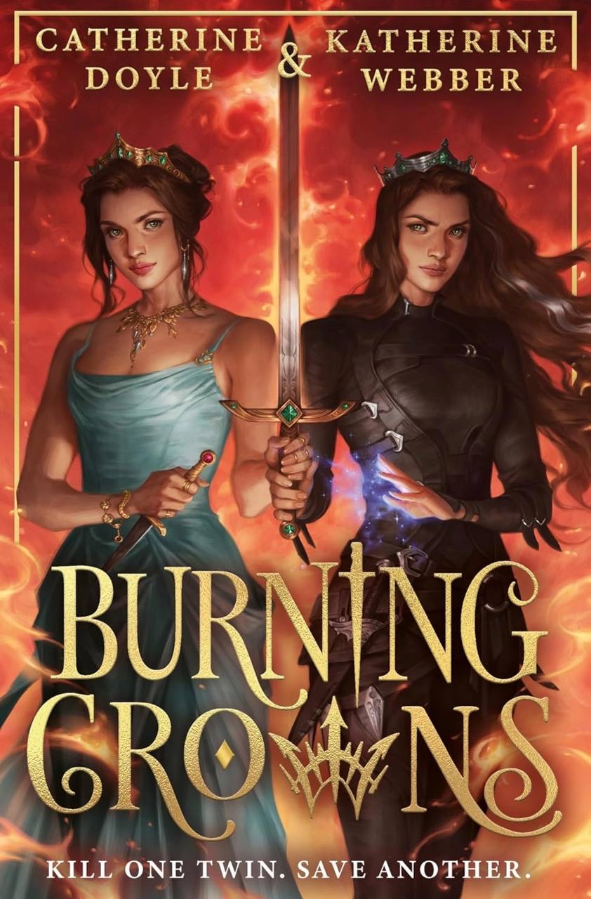 Burning Crowns Catherine Doyle and Katherine Webber