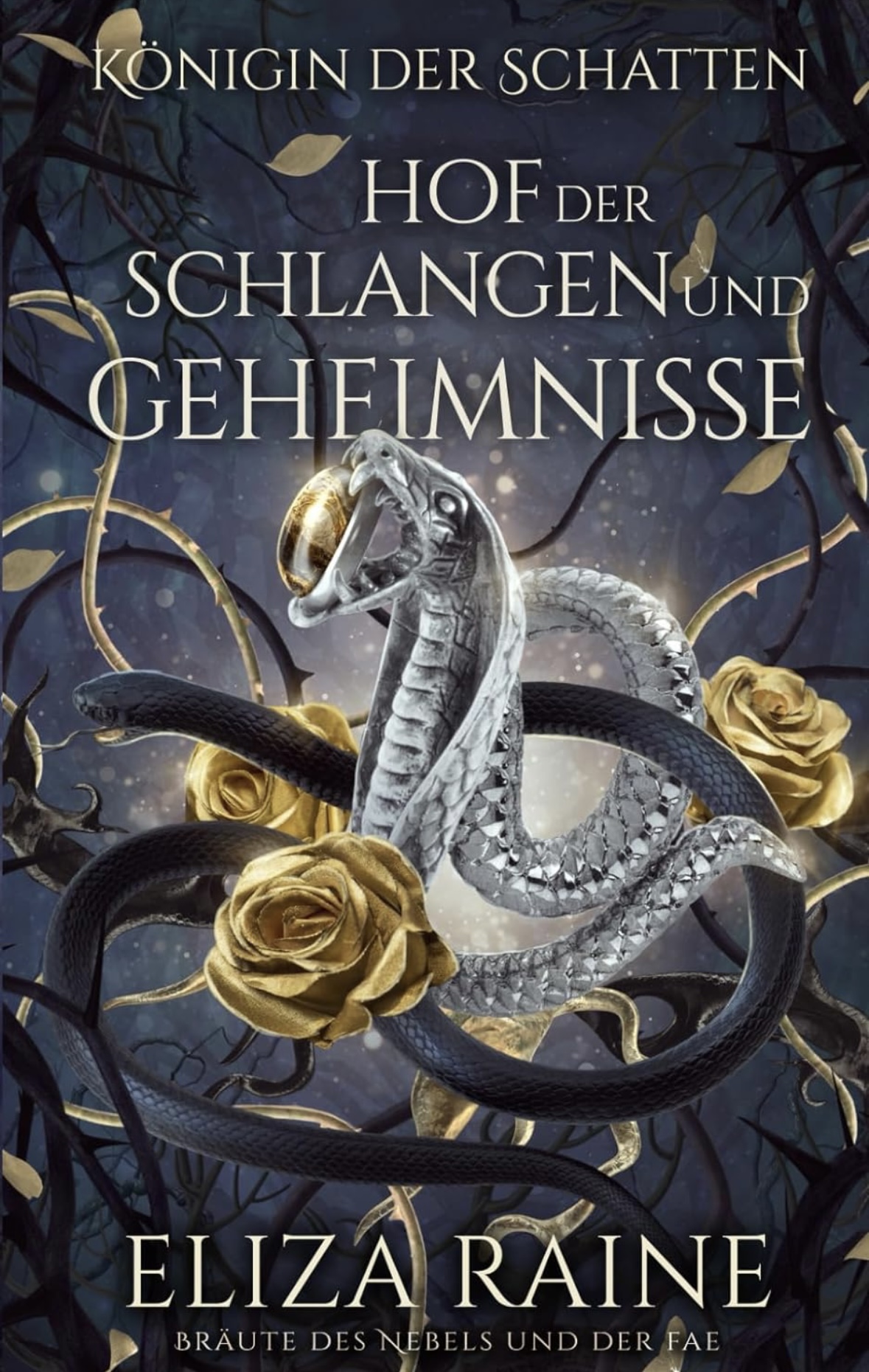 Hof der Schlangen und Geheimnisse Eliza Raine