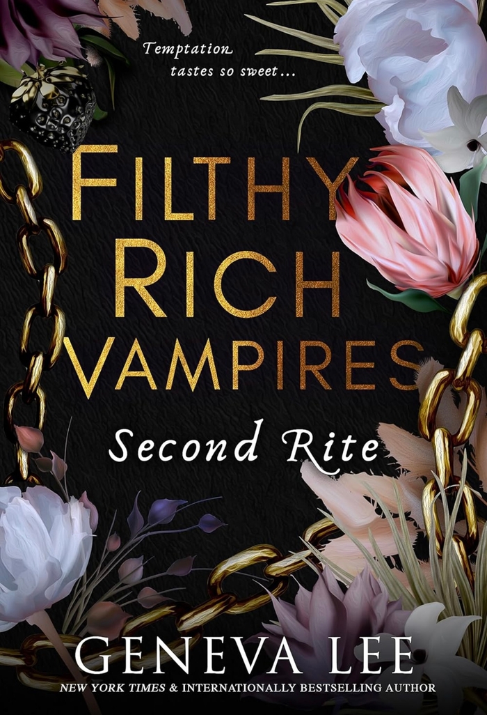 Filthy Rich Vampires: Second Rite Geneva Lee book 2