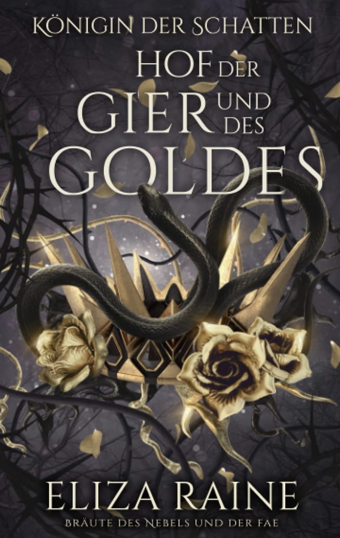 Hof der Gier und des Goldes Eliza Raine 