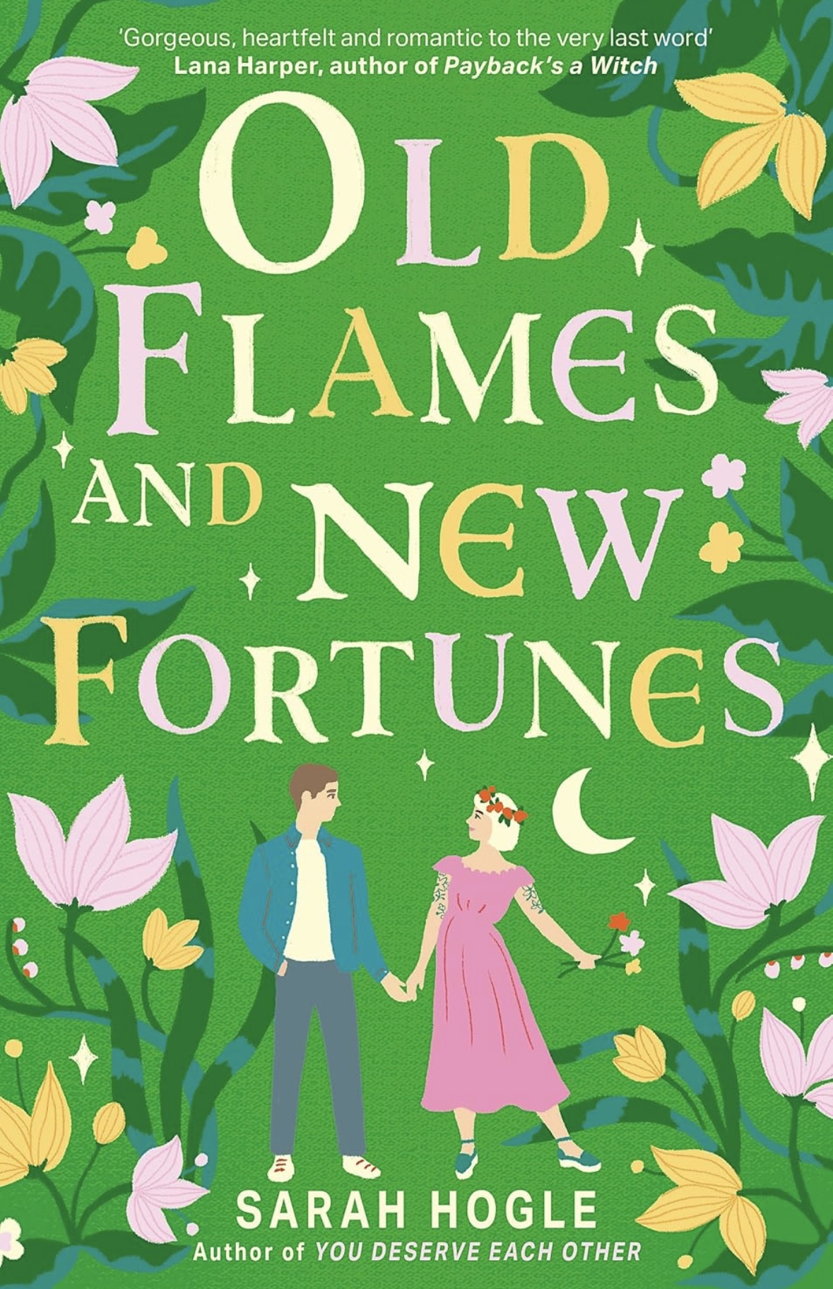 Old Flames and New Fortunes Sarah Hogle 