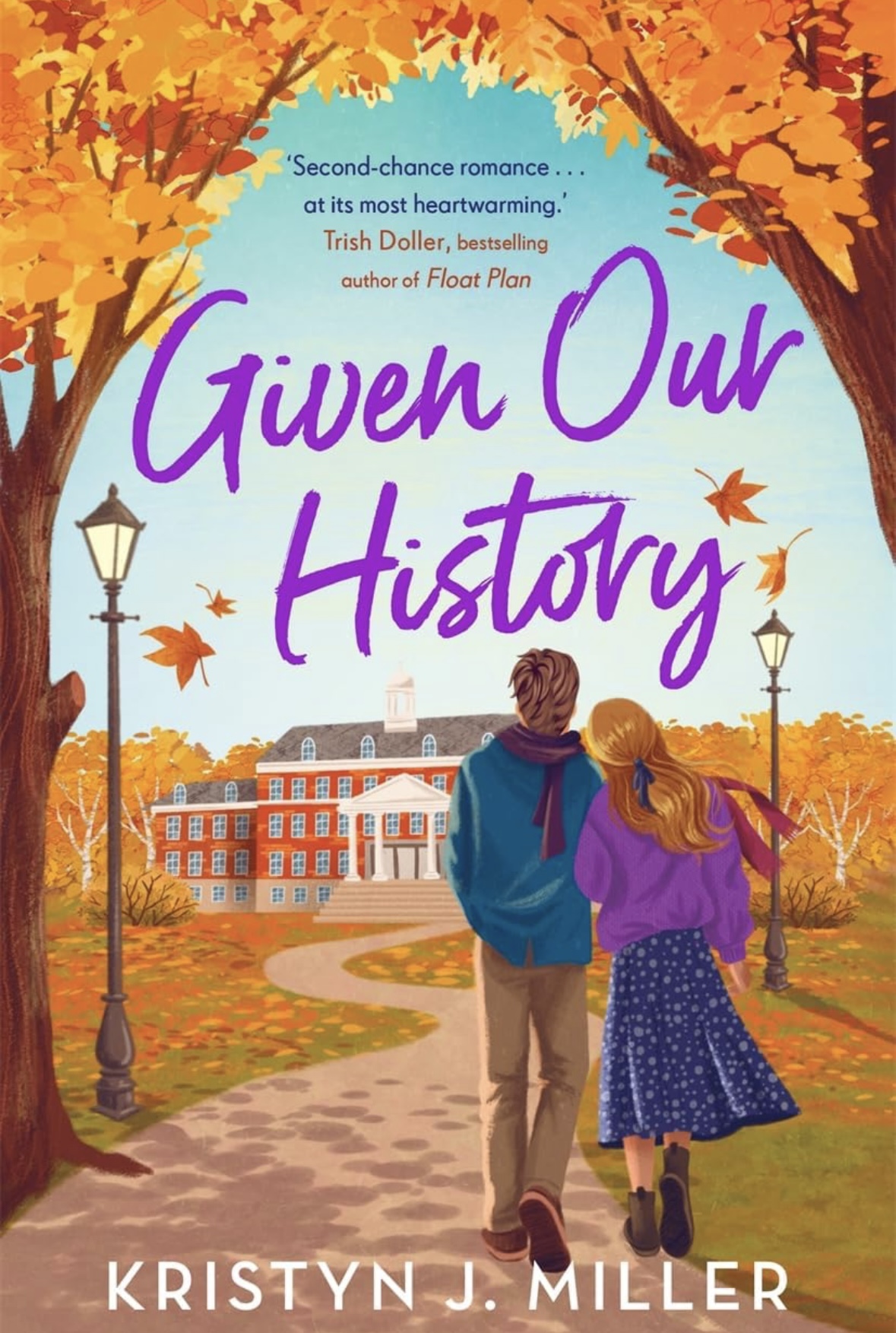 Given Our History Kristyn J. Miller