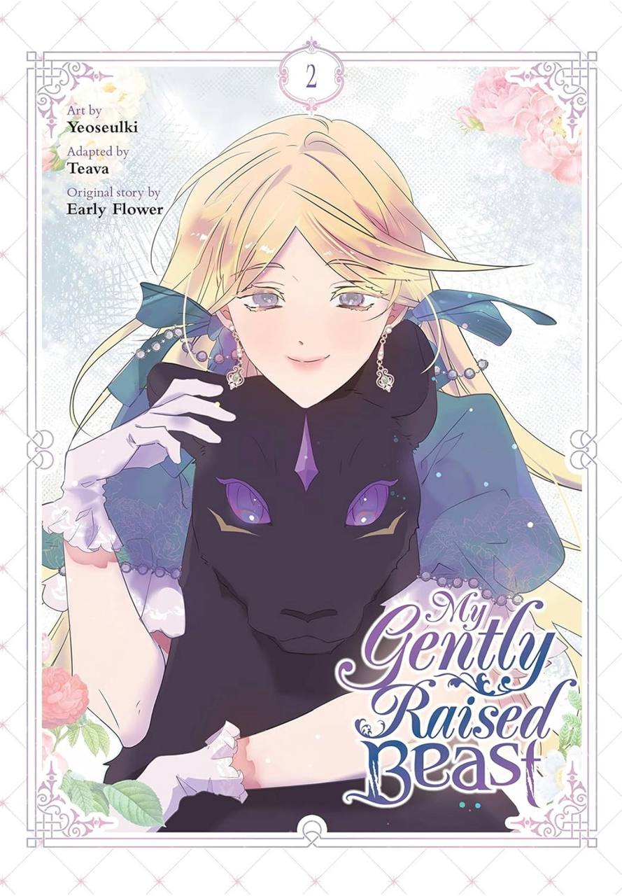 My Gently Raised Beast Vol. 2 (MY GENTLY RAISED BEAST GN) Early Flower