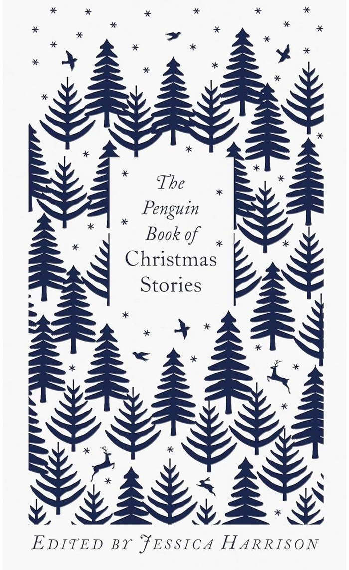 The Penguin Book of Christmas Stories: From Hans Christian Andersen to Angela Carter