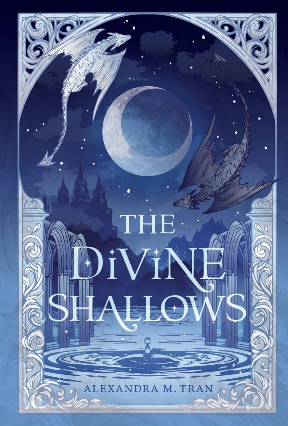 The Divine Shallows Alexandra M. Tran