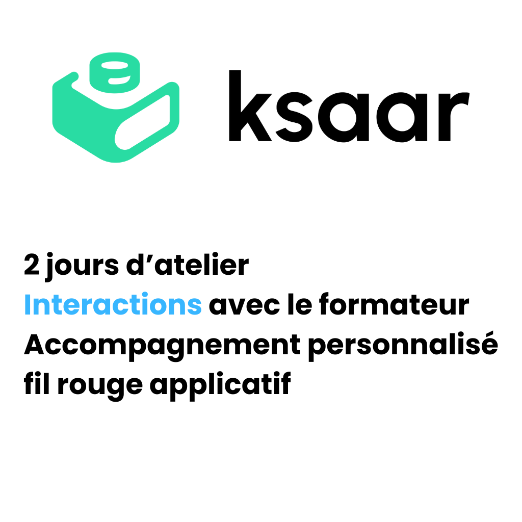 Fabriquer ses applications avec Ksaar - Atelier 2 jours  - jusqu'à 6 participants