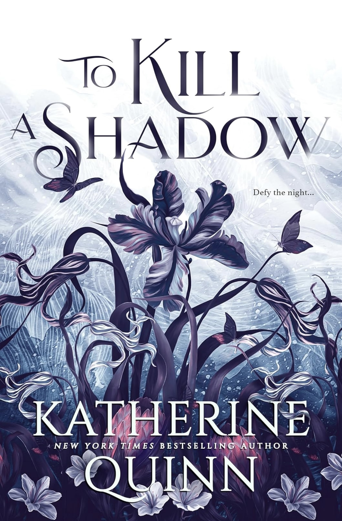 To Kill a Shadow (Mistlands, 1) Katherine Quinn