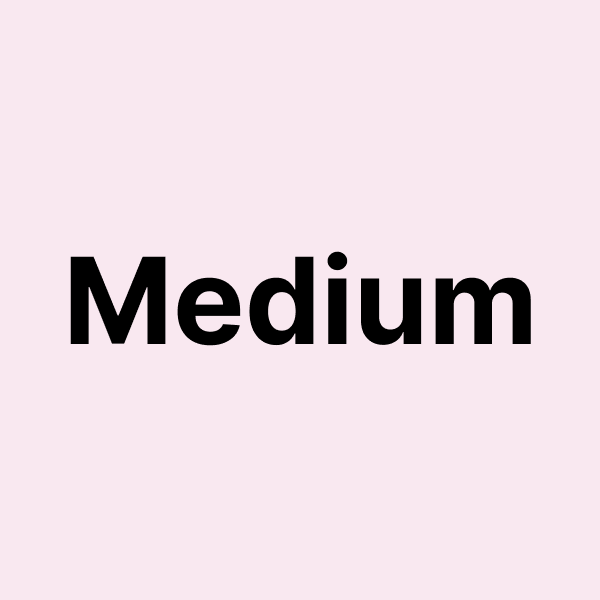 Medium