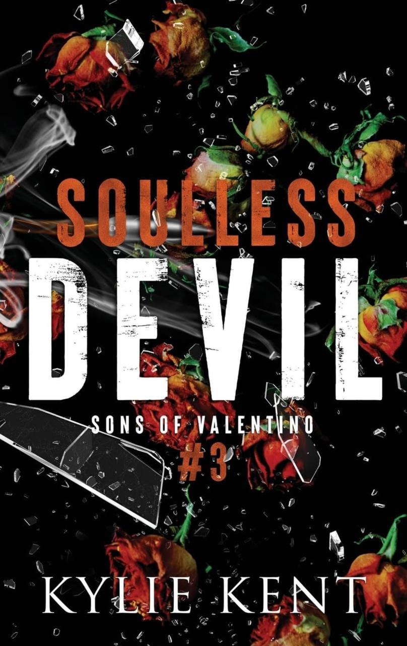 Soulless Devil: A Mafia Romance (Sons of Valentino) kylie Kent