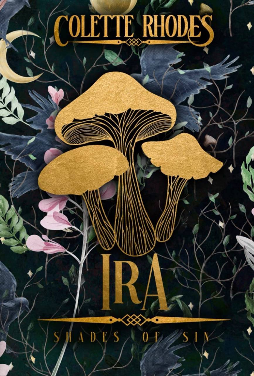 Ira: A Monster Romance (Shades of Sin) Colette Rhodes