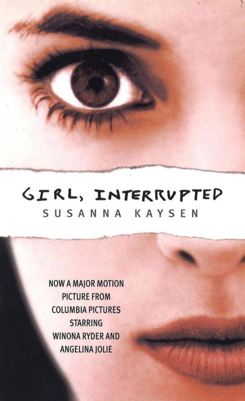 Girl, Interrupted  Susanna Kaysen